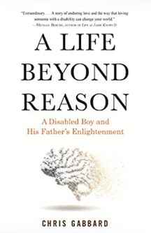 A Life Beyond Reason: A Father's Memoir 