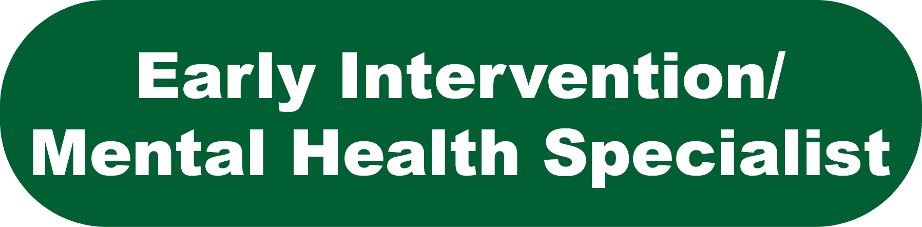 Early Intervention and Mental Health Specialist