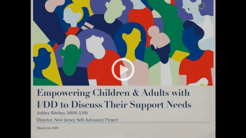 Empowering Children & Adults with Developmental Disabilities to Discuss their Support Needs