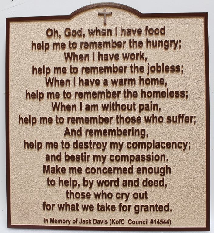 D13276- Carved 2.5-D  Raised Relief HDU Plaque Featuring the Poem "Oh God when I have food, help me remember the hungry .." 
