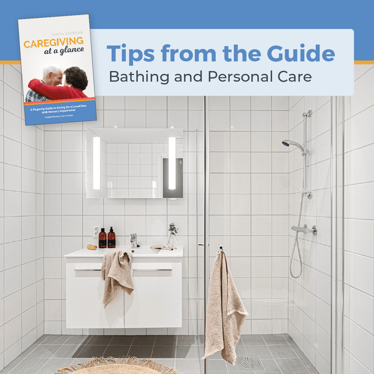 Tips from the Guide: Bathing and Personal Care