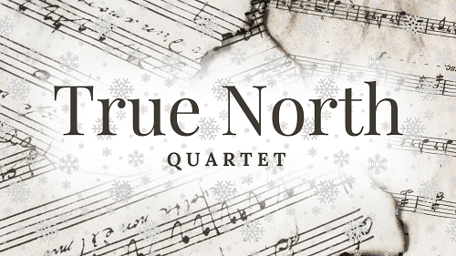 The Pine Performance Center presents The True North Quartet "Nordic Dreams"