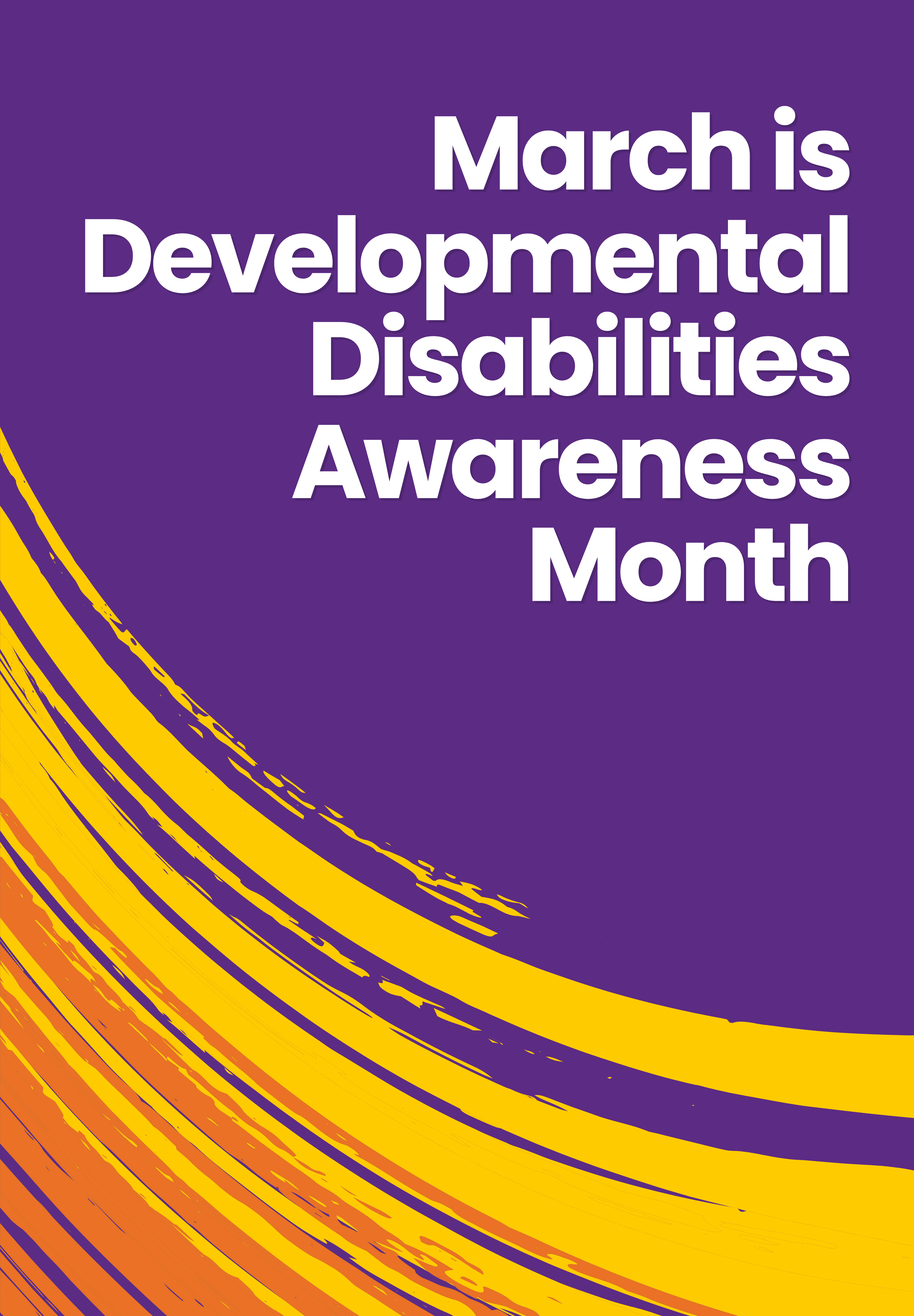 March is Developmental Disabilities Awareness Month