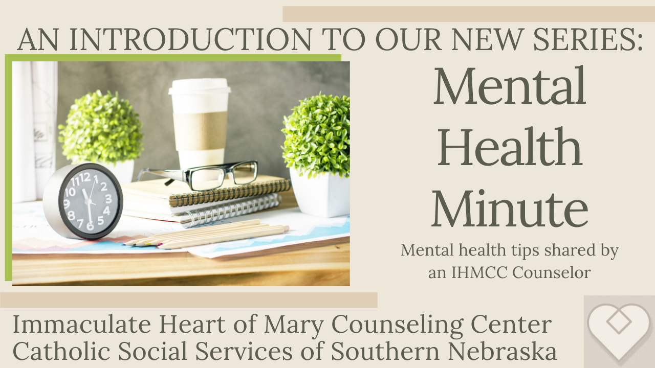 Mental Health Minute: Introduction and Welcome!