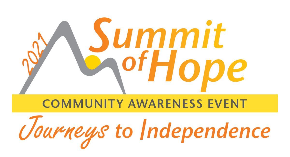 2021 Virtual Summit of Hope Summit of Hope Community Awareness Event
