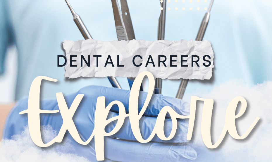 Explore Dental Careers