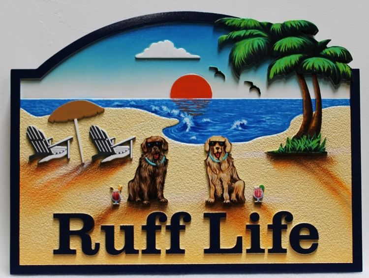 L21029 – Carved 2.5D HDU Beach House Sign, “Ruff Life ”, with Two Chairs and Two Dogs on Beach  Facing Ocean