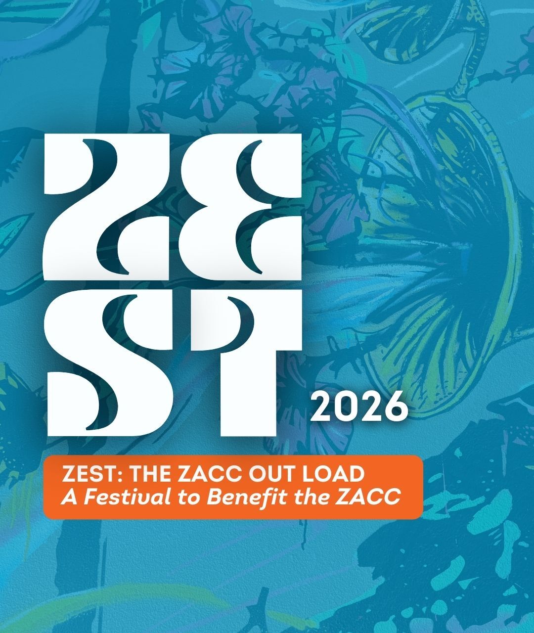 ZEST: An Arts and Music Festival to Benefit the ZACC