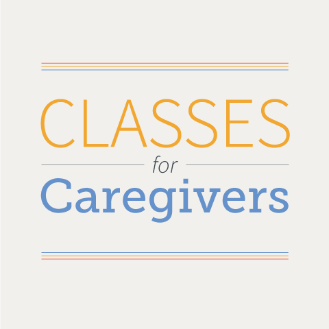 Classes for Caregivers