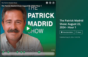 Relevant Radio Patrick Madrid Show