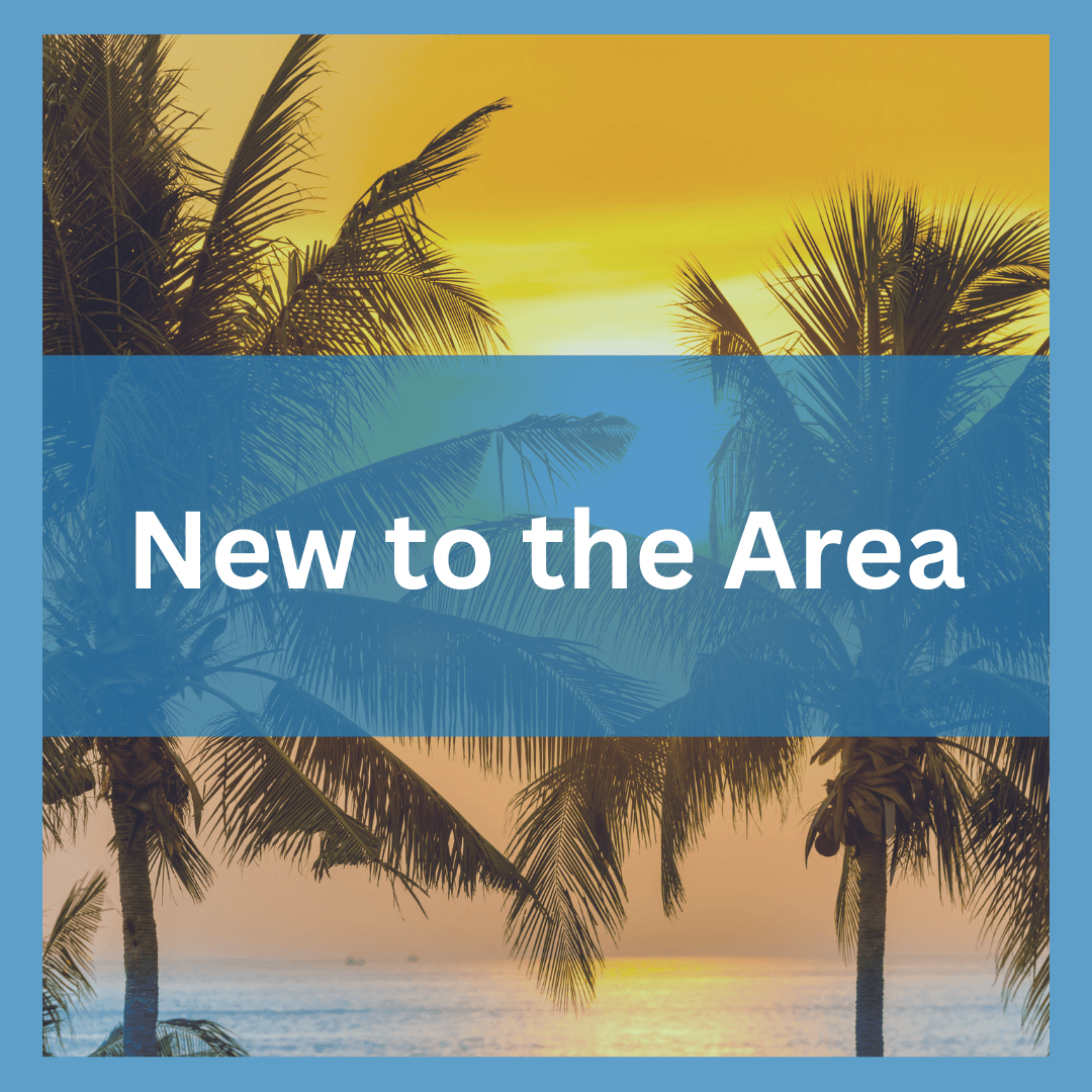 New to the Area