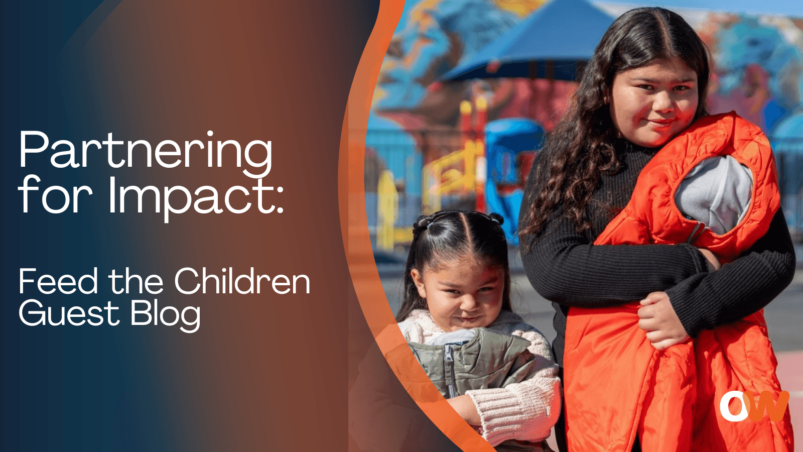 Partnering for Impact: Feed the Children Guest Blog