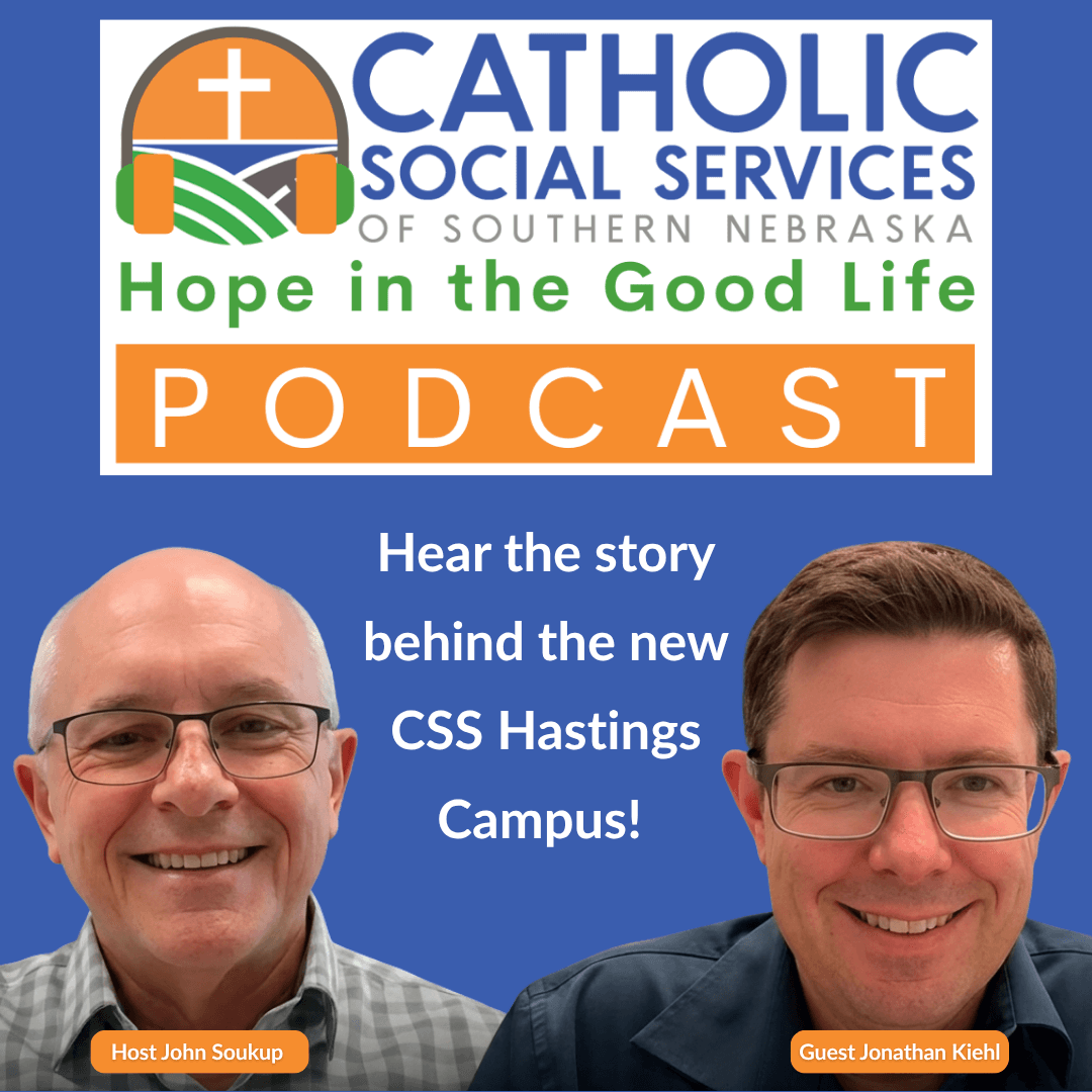 Hope in the Good Life Podcast | Episode 71: Building Hope - The Story Behind the New Hastings CSS Campus