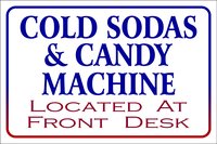 Cold Soda & Candy Machine Located at the Front Desk