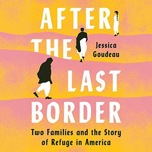 VIRTUAL - Jessica Goudeau - AFTER THE LAST BORDER