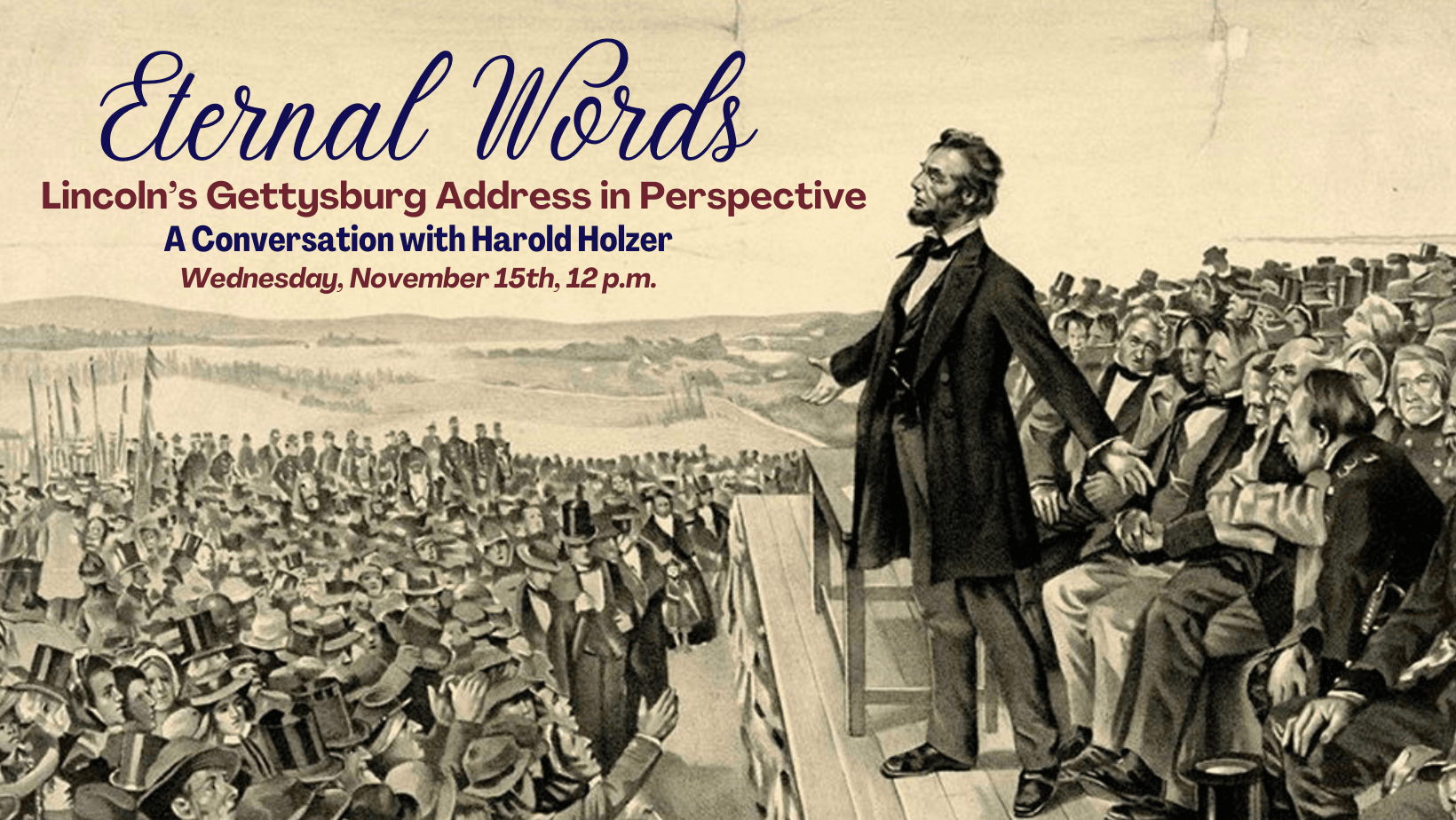 Eternal Words: Lincoln's Gettysburg Address in Perspective Promotional Graphic 
