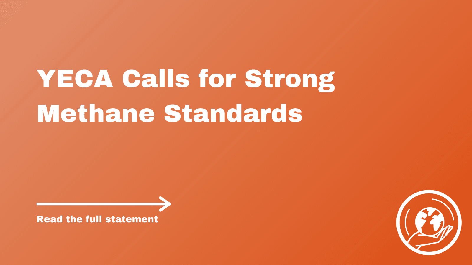 YECA Calls for Strong Methane Standards