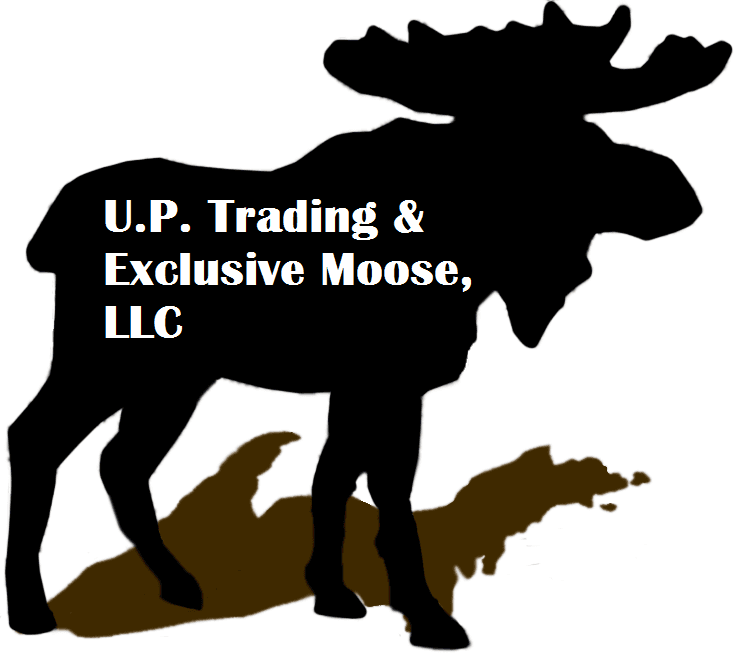 U.P. Trading & Exclusive Moose, LLC
