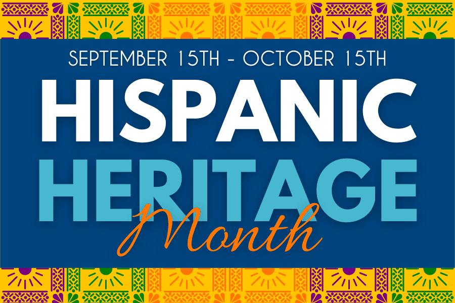 National Hispanic Heritage Month:  Pioneers of Change: Shaping the Future Together.