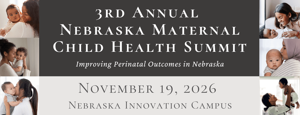 Nebraska Maternal Child Health Summit