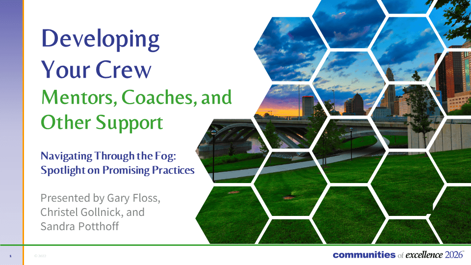 Navigating Through the Fog:   Spotlights on Promising Practices Round Two - Developing your Crew-Mentors, Coaches, and Other Support