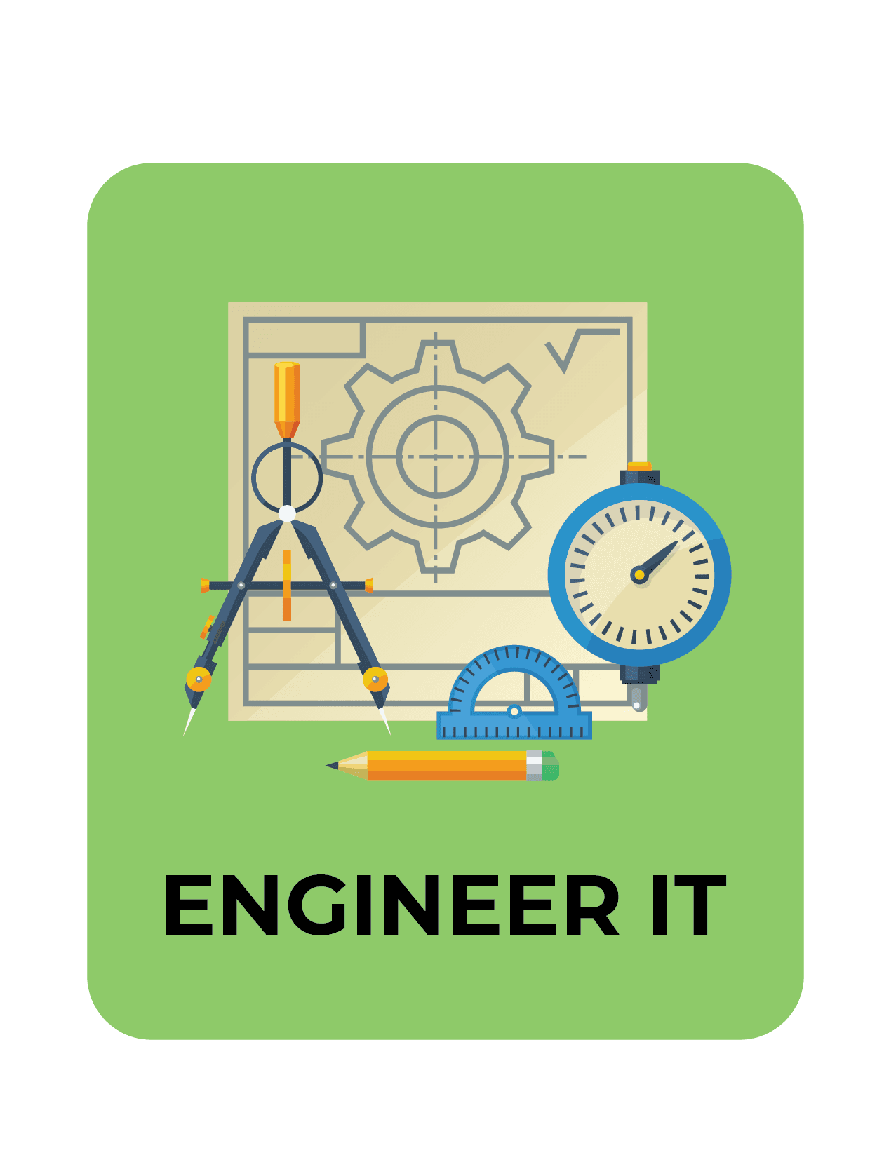 Engineer It