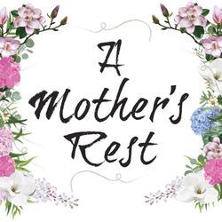 A Mother's Rest