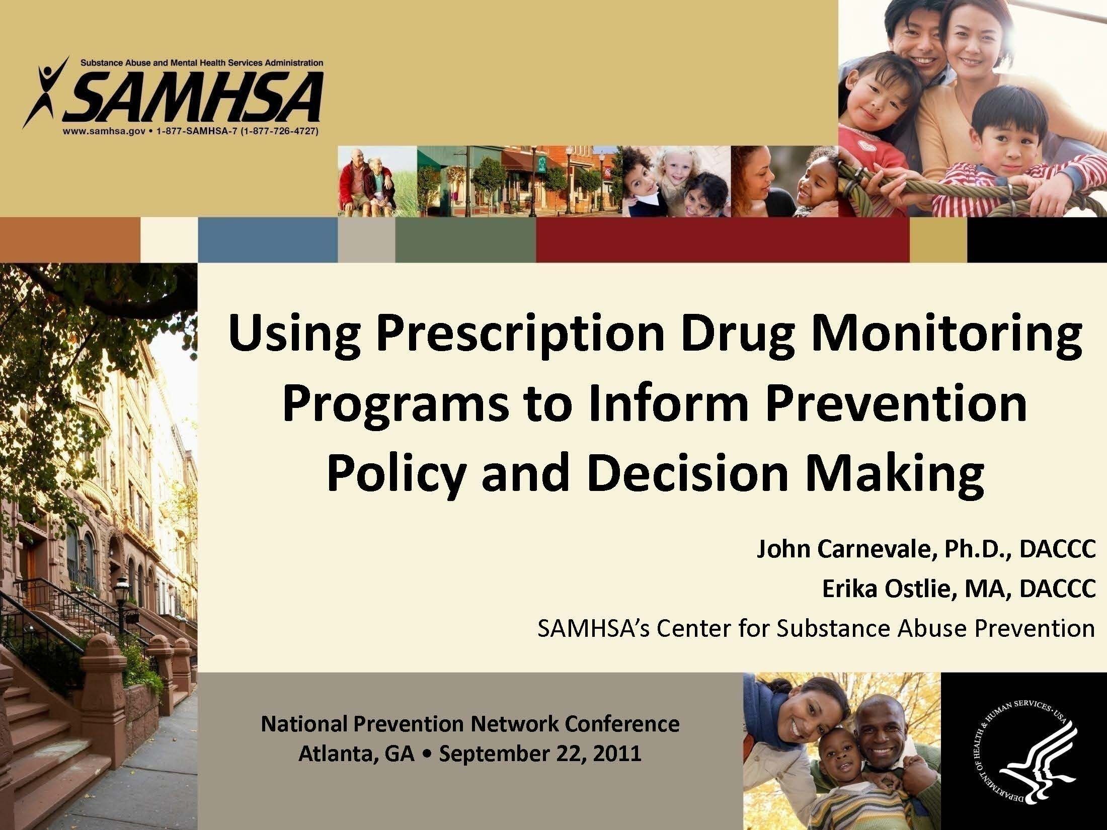 Using Prescription Drug Monitoring Programs to Inform Prevention Policy and Decision Making