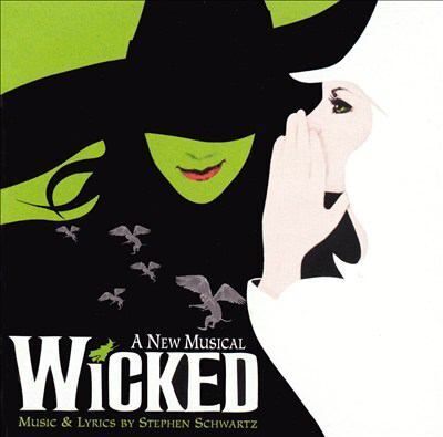 Wicked a New Musical: Original Broadway Cast Recording