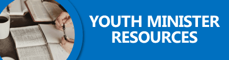 Youth Minister Resources
