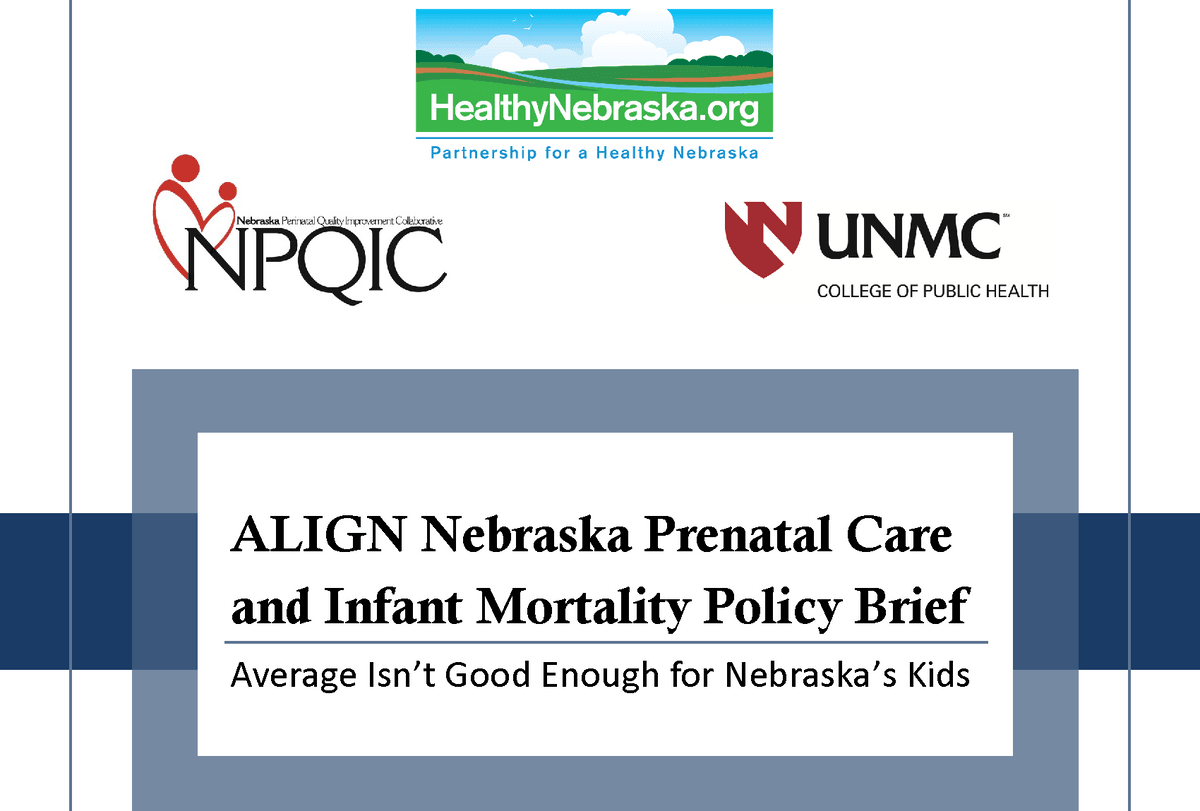 ALIGN Nebraska Prenatal Care and Infant Mortality Policy Brief