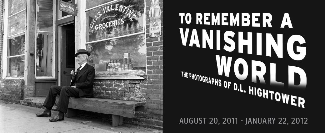 To Remember a Vanishing World: Photographs of D.L. Hightower