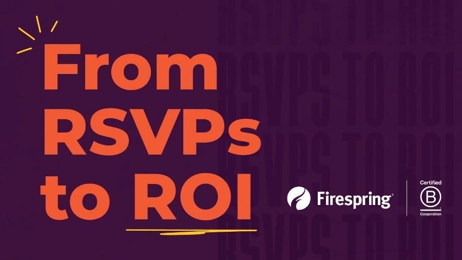 From RSVPs to ROI: Event Marketing that Builds Buzz, Raises Funds, and Grows Community