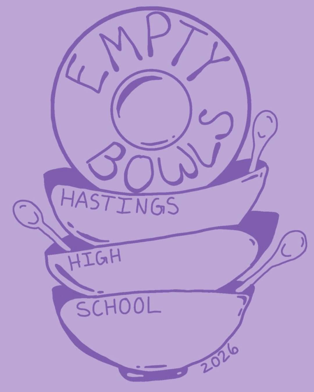 Hand drawn stack of bowls with spoons reads Empty Bowls Hastings High School 2026