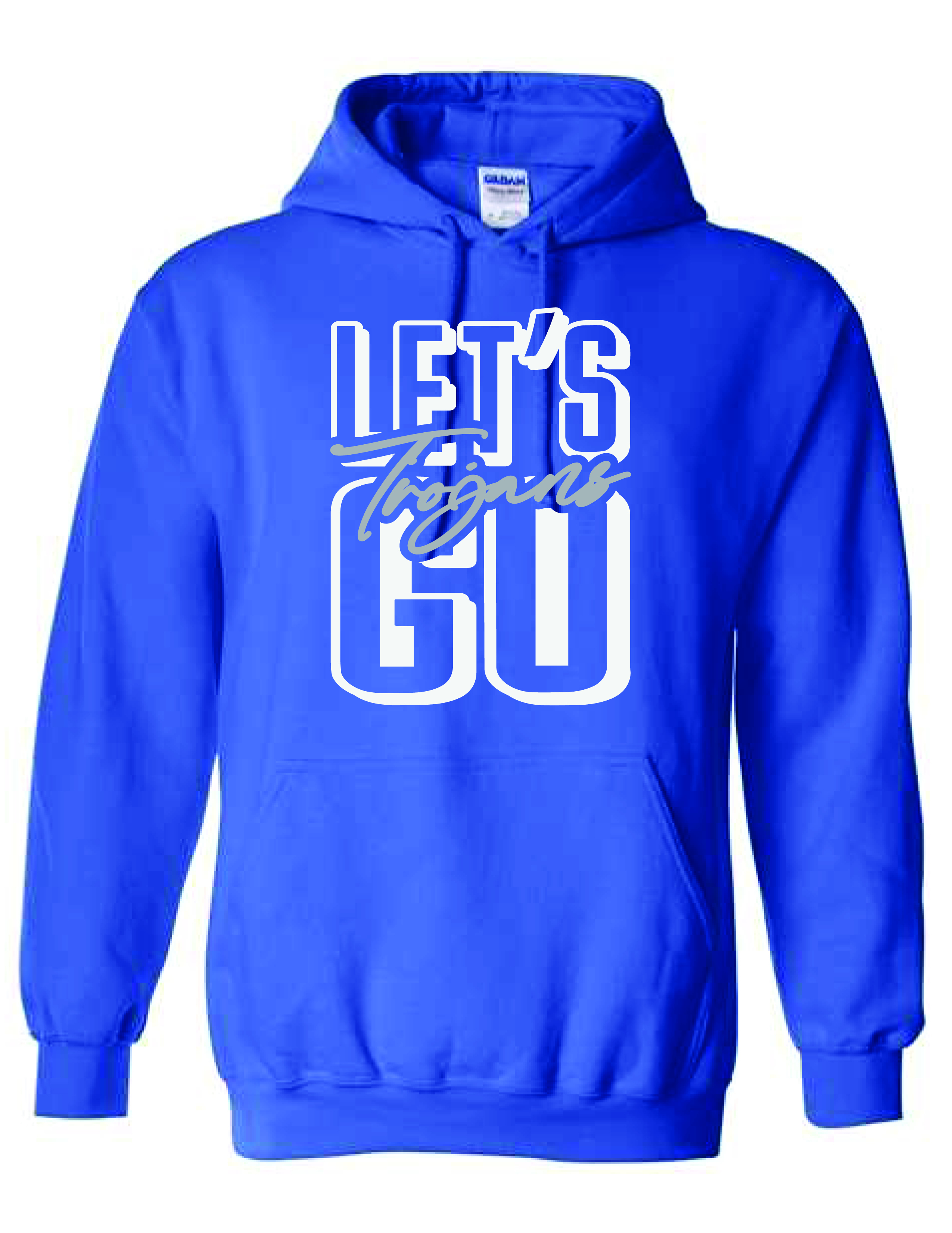 Hoodie - LET'S GO TROJANS