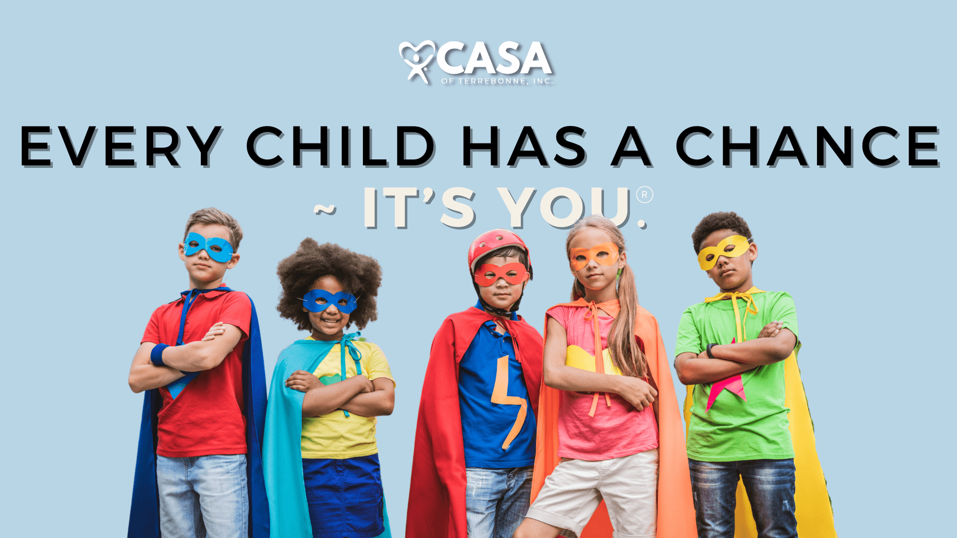 Every Child has a Chance-It's YOU!