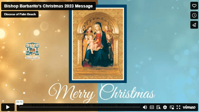 DECEMBER 2023: CHRISTMAS BLESSINGS FROM MOST REVEREND BISHOP GERALD M. BARBARITO