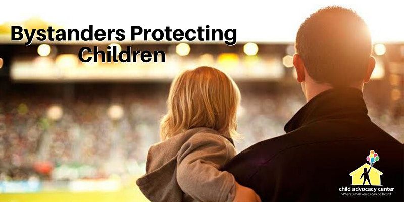 Bystanders Protecting Children from Boundary Violations & Sexual Abuse