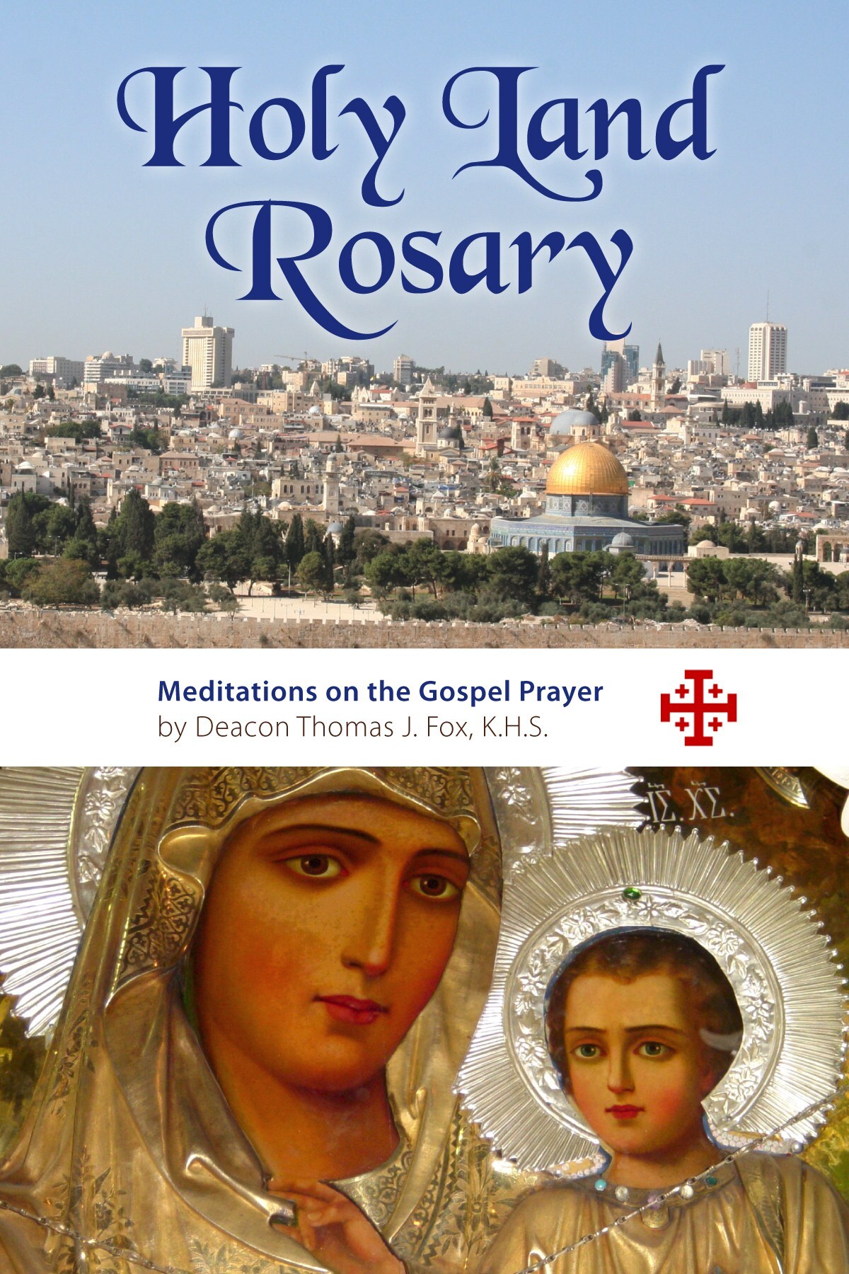 Book - Holy Land Rosary: Meditations on the Gospel Prayer