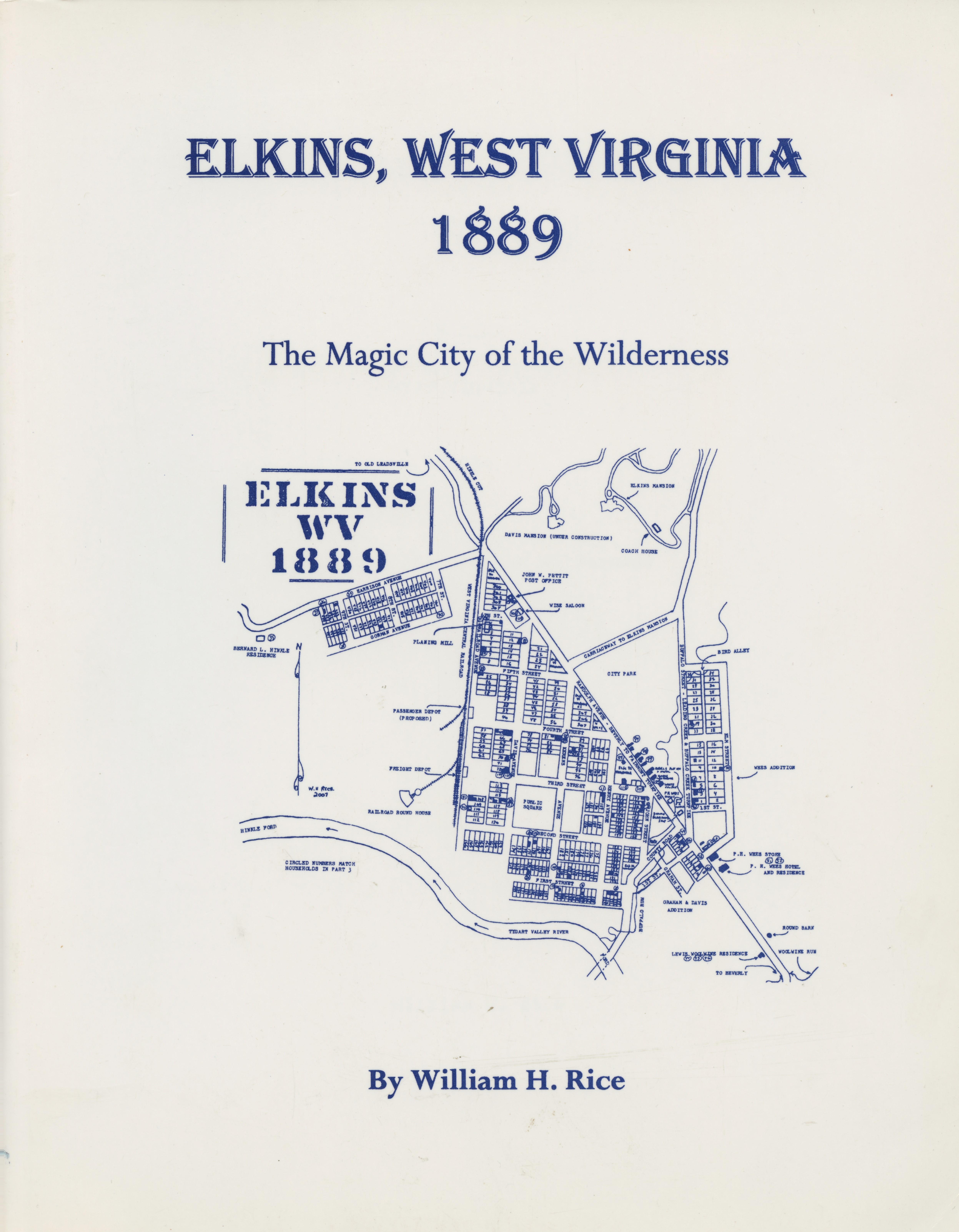Elkins, West Virginia 1889, the Magic City of the Wilderness