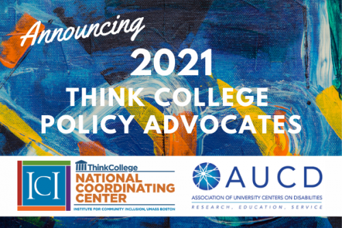 Team from Colorado Chosen as 2021 Think College Policy Advocates!
