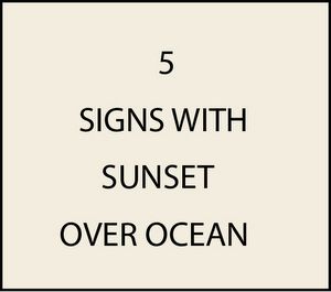  Signs with Sunsets over the Ocean