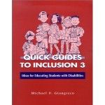 Quick Guides to Inclusion 3: Ideas for Educating Students with Disabilities