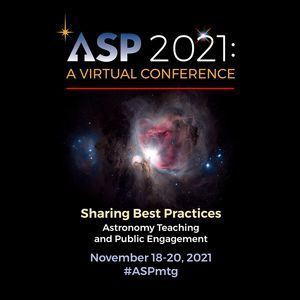 ASP2021: A VIrtual Conference - Registration Closes Tuesday, November 16 at 8:59pm PT