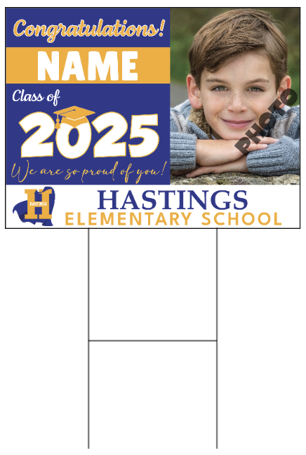 3. Hastings Graduation Yard Sign - Name & Photo - $40