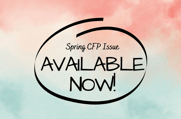 CFP Spring 2025 Issue Available Online Now