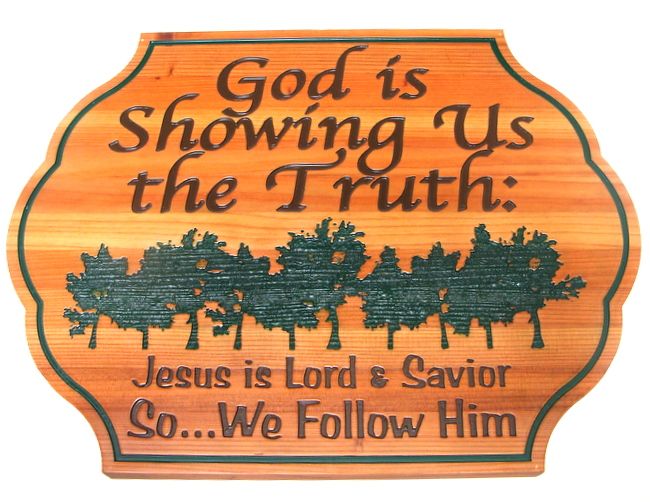 N23309 - Engraved Cedar Wall plaque "God is Showing Us the Truth" with Grove of Trees as Artwork,