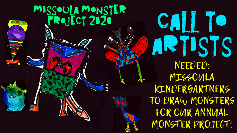 Call to Missoula Kindergarten Artists - Missoula Monster Project 2020