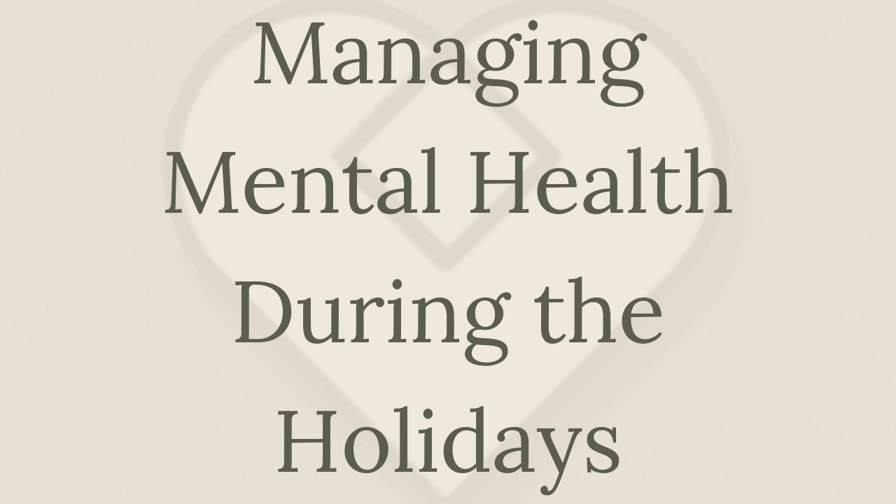 Mental Health Minute: Managing Mental Health During the Holidays
