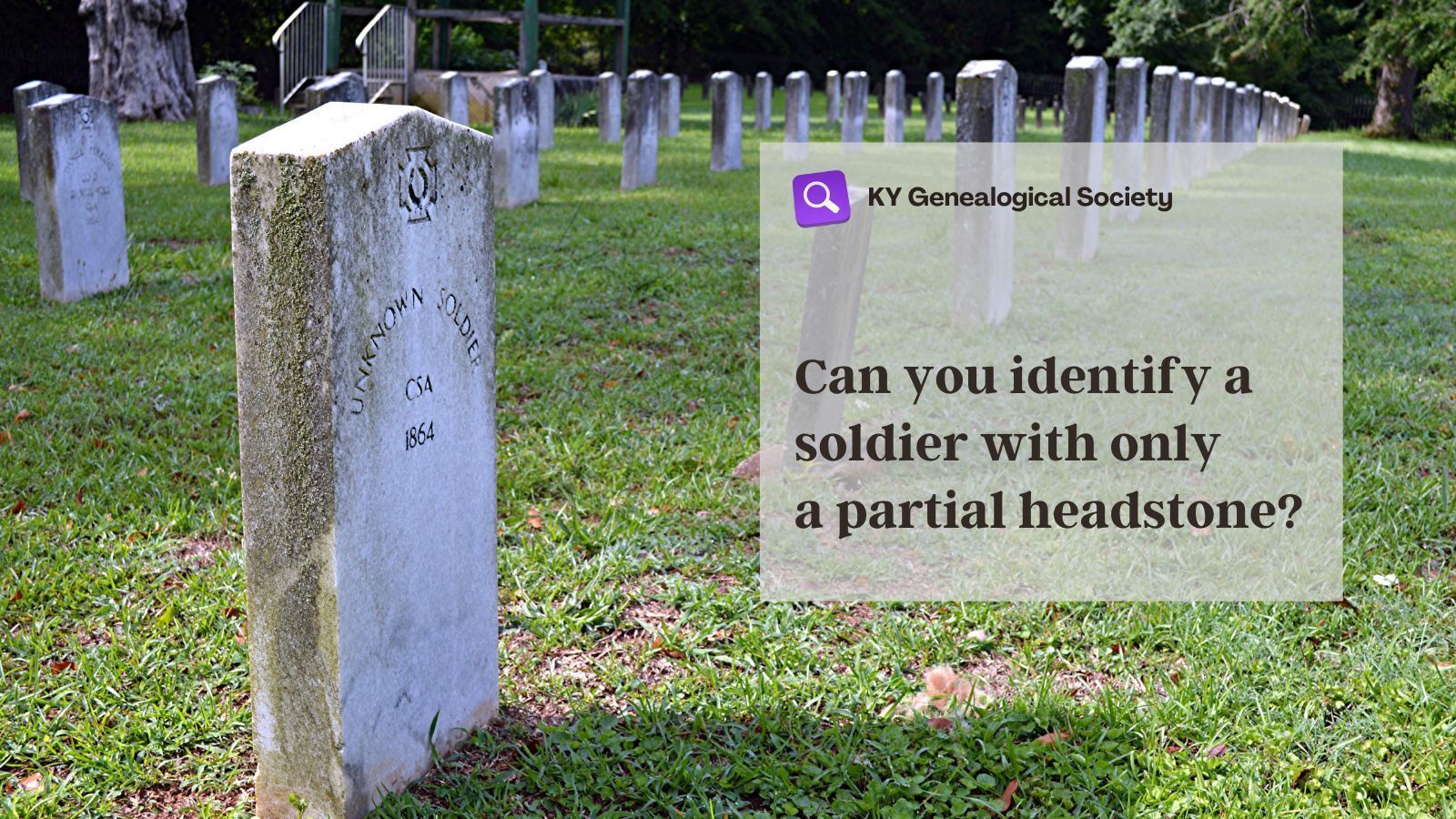 Identifying a Forgotten USCT Soldier’s Grave